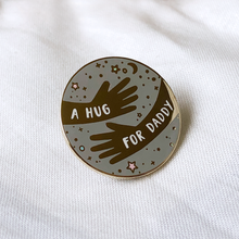 A Hug For Daddy Enamel Lapel Pin Badge