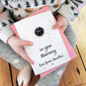 I Believe In Mummy Personalised Enamel Pin Card - Clara and Macy